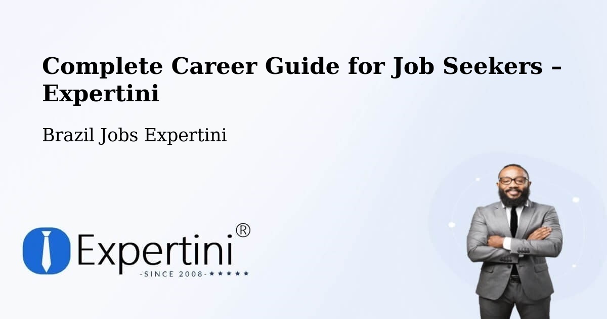 Career Guide for Job Seekers – Coronel Freitas - Coronel Freitas, Brazil Jobs Expertini