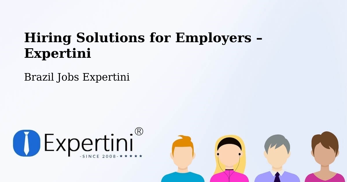 Hiring Solutions for Employers in Coronel Freitas - Coronel Freitas, Brazil Jobs Expertini