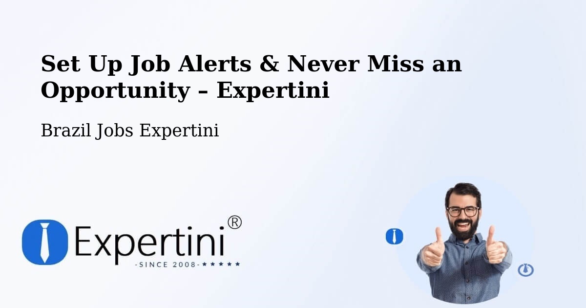 Job Alerts Guide – Get Notified About New Jobs in Coronel Freitas - Coronel Freitas, Brazil Jobs Expertini