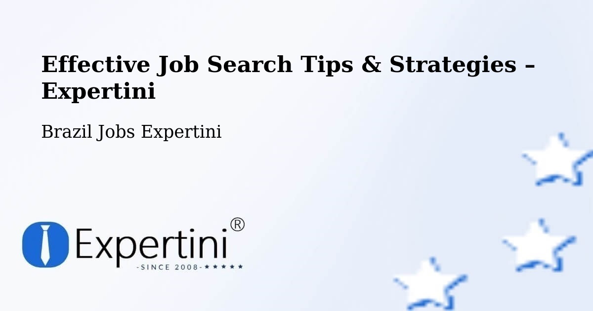 Job Search Tips & Strategies for Job Seekers – Coronel Freitas - Coronel Freitas, Brazil Jobs Expertini